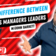 VIDEO: The Difference Between Bosses, Managers, And Leaders