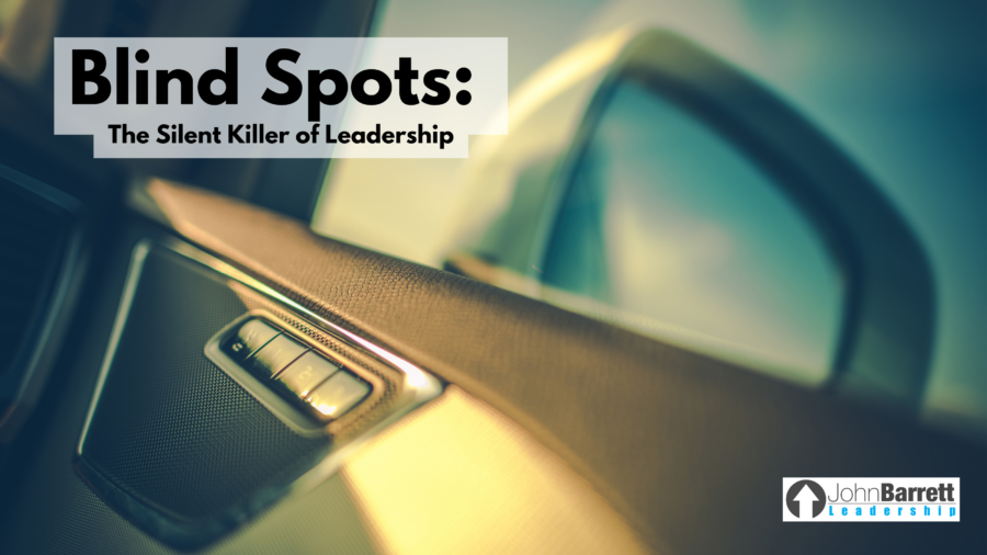 Blind Spots: The Silent Killer of Leadership