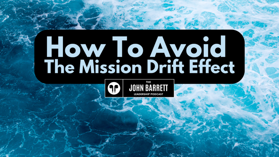 JBLP Episode 46: How To Avoid The Mission Drift Effect