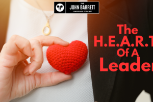 JBLP Episode 45: The H.E.A.R.T. Of A Leader