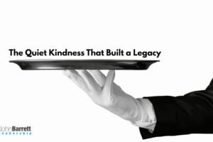 The Quiet Kindness That Built a Legacy