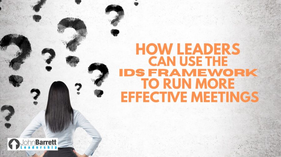 How Leaders Can Use the IDS Framework to Run More Effective Meetings