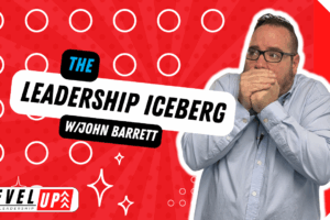 VIDEO: The Leadership Iceberg