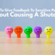 How to Give Feedback to Sensitive People Without Causing a Shutdown