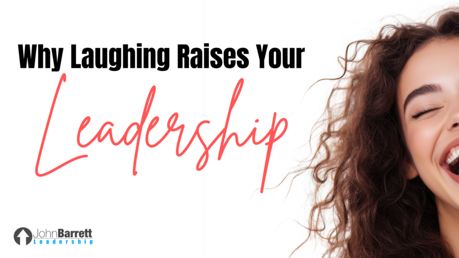 Why Laughing Raises Your Leadership