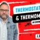 VIDEO: Thermostats & Thermometers