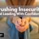 JBLP Episode 58: Crushing Insecurity And Leading With Confidence