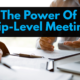 The Power Of Skip-Level Meetings